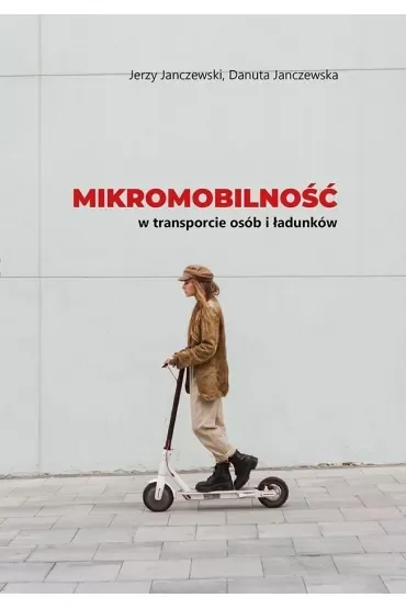 Mikromobilność w transporcie osób i ładunków