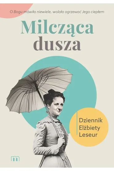 Milcząca dusza. Dziennik Elżbiety Leseur
