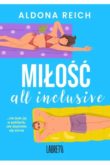 Miłość all inclusive. Tom 1
