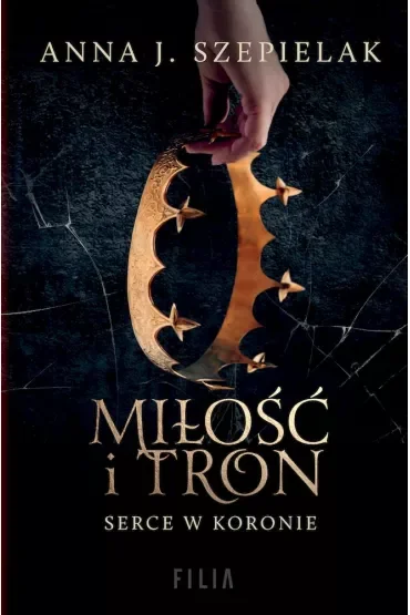 Miłość i tron. Serce w koronie. Tom 1 (pocket)