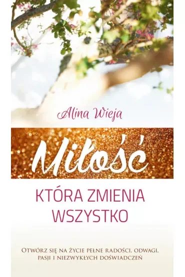 Miłość, która zmienia wszystko
