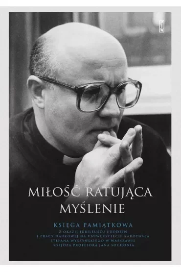Miłość ratująca myślenie