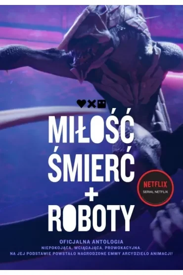 Miłość, śmierć i roboty