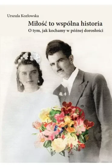Miłość to wspólna historia