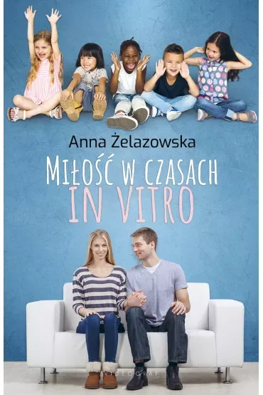 Miłość w czasach in vitro