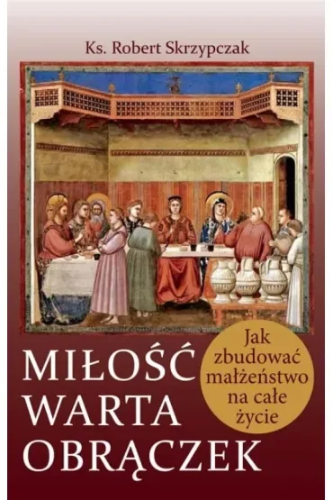 Miłość warta obrączek