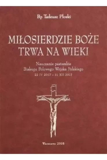 Miłosierdzie Boże trwa na wieki