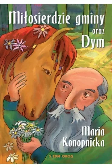 Miłosierdzie gminy oraz Dym