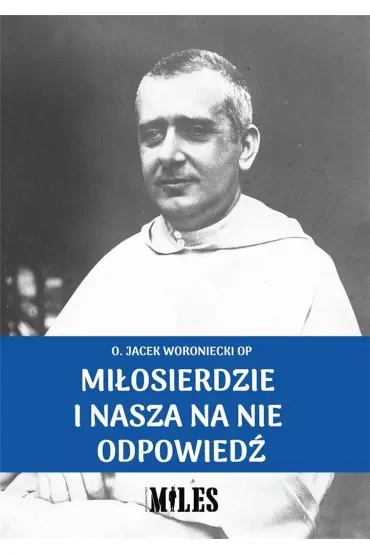 Miłosierdzie i nasza na nie odpowiedź