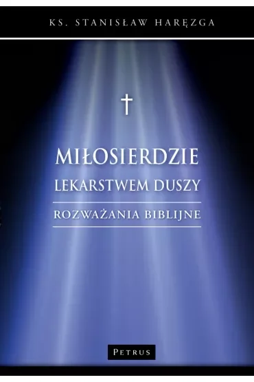 Miłosierdzie lekarstwem duszy