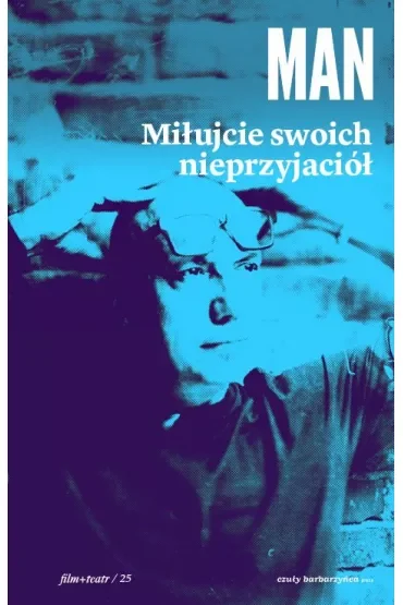 Miłujcie swoich nieprzyjaciół
