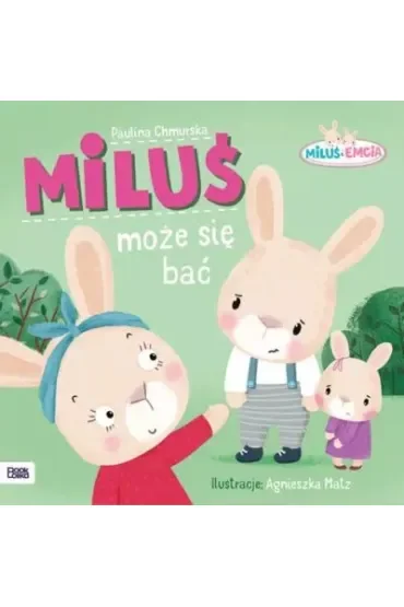 Miluś i Emcia. Każdy może się bać