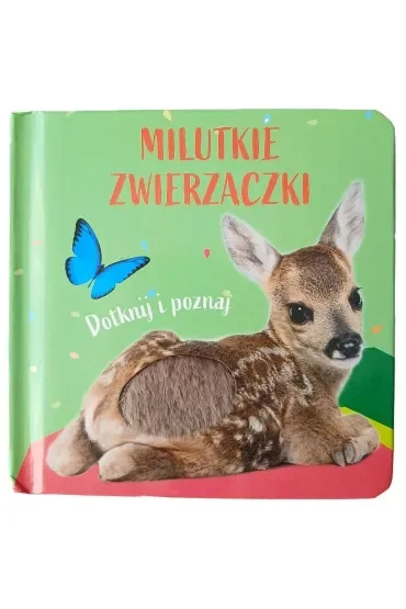 Sarenka. Milutkie zwierzaczki. Dotknij i poznaj