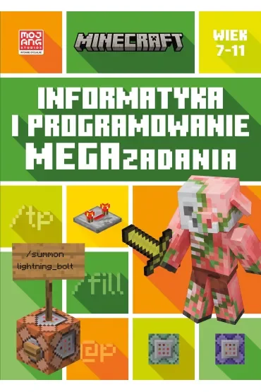 Minecraft. Informatyka i programowanie. Megazadania. 7-11 lat