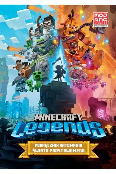 Minecraft Legends. Podręcznik ratowania Świata Podstawowego
