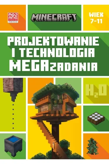 Minecraft. Projektowanie i technologia. Megazadania. 7-11 lat