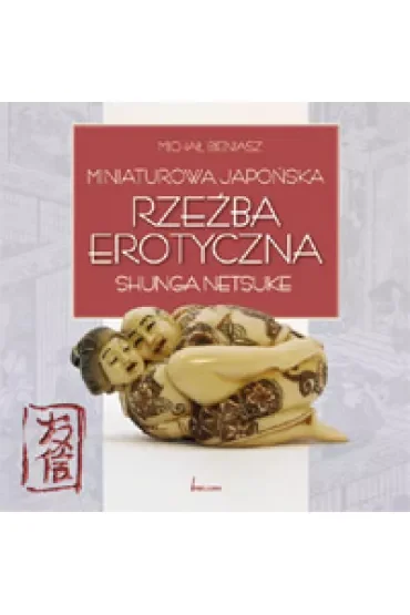 Miniaturowa japońska rzeźba erotyczna