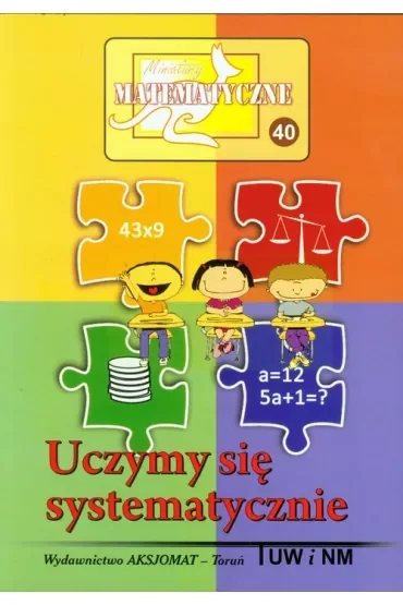 Miniatury matematyczne 40 Uczymy się...