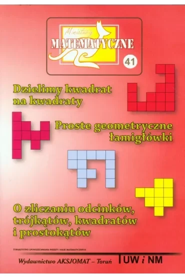 Miniatury matematyczne 41 Dzielimy kwadrat...