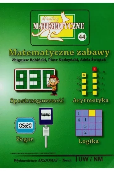 Miniatury matematyczne 44 Matematyczne zabawy