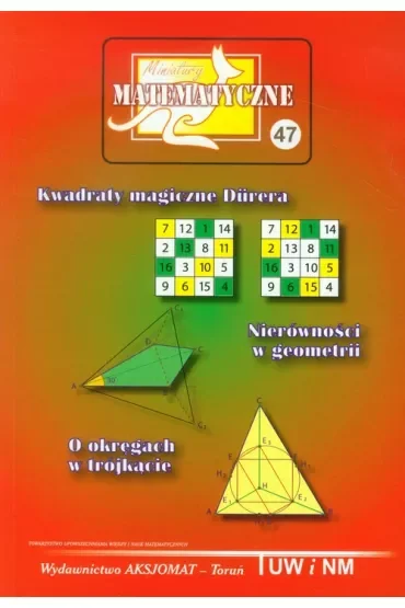 Miniatury Matematyczne 47 Kwadraty magiczne