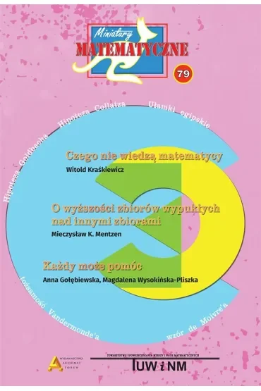 Miniatury matematyczne 79. Czego nie wiedzą matematycy, O wyższości zbiorów wypukłych nad innymi zbiorami, Każdy może pomóc