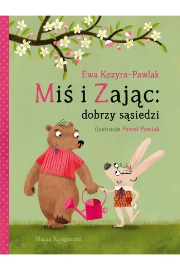 Miś i Zając: dobrzy sąsiedzi