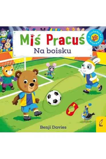 Miś Pracuś. Na boisku
