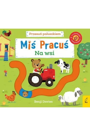 Miś Pracuś. Na wsi. Przesuń paluszkiem