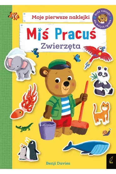 Miś Pracuś. Zwierzęta. Moje pierwsze naklejki