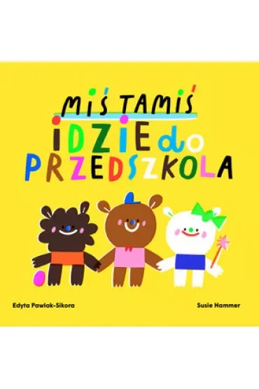 Miś Tamiś idzie do przedszkola