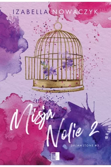 Misja Nolie 2. Dreamstone. Tom 3