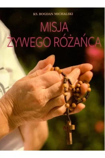 Misja żywego różańca