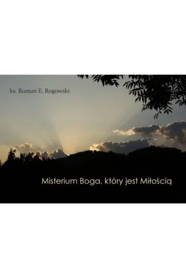 Misterium Boga, który jest Miłością