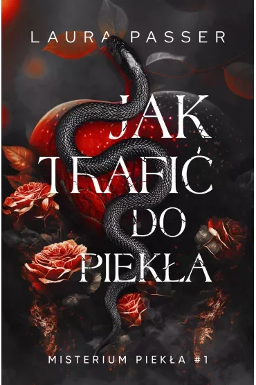 Jak trafić do piekła. Misterium Piekła. Tom 1