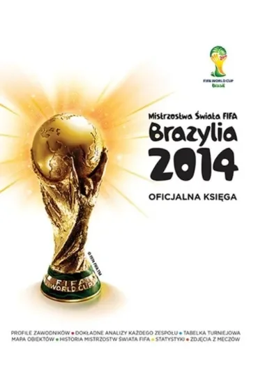 Mistrzostwa świata FIFA, Brazylia 2014. Oficjalna Księga * *