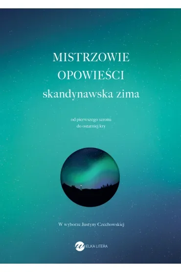 Mistrzowie opowieści. Skandynawska zima