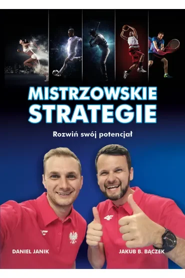 Mistrzowskie strategie. Rozwiń swój potencjał