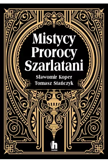 Mistycy, prorocy, szarlatani