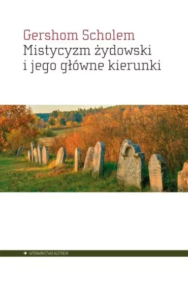 Mistycyzm żydowski i jego główne kierunki