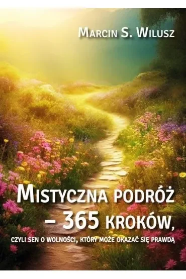 Mistyczna podróż 365 kroków