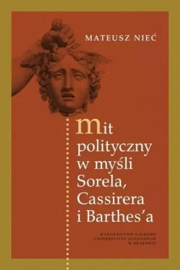 Mit polityczny w myśli Sorela, Cassirera i Barthes'a