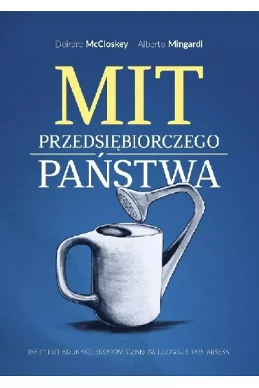 Mit przedsiębiorczego państwa