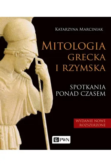 Mitologia grecka i rzymska. Spotkania ponad czasem