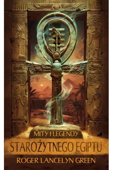 Mity i legendy starożytnego Egiptu