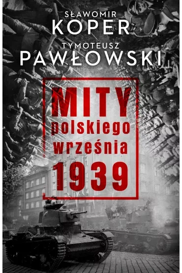 Mity polskiego września 1939