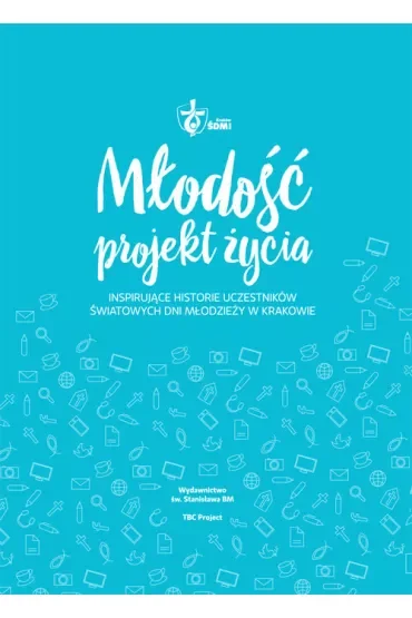 Młodość - projekt życia