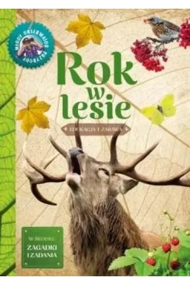 Młody obserwator przyrody - Rok w lesie