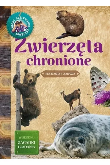 Zwierzęta chronione. Młody Obserwator Przyrody