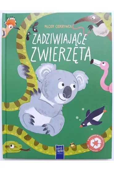 Zadziwiające zwierzęta. Młody odkrywca